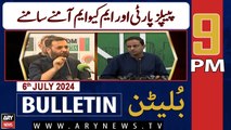 ARY News 9 PM News Bulletin | 6th July 2024 | PPP vs MQMP