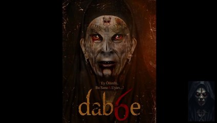 الفيلم الرعب والغموض التركي (Dabbe 6) مقتبس عن قصة حقيقية