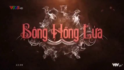 Bông hồng lửa Tập 5 phim Thái Lan lồng tiếng VTV
