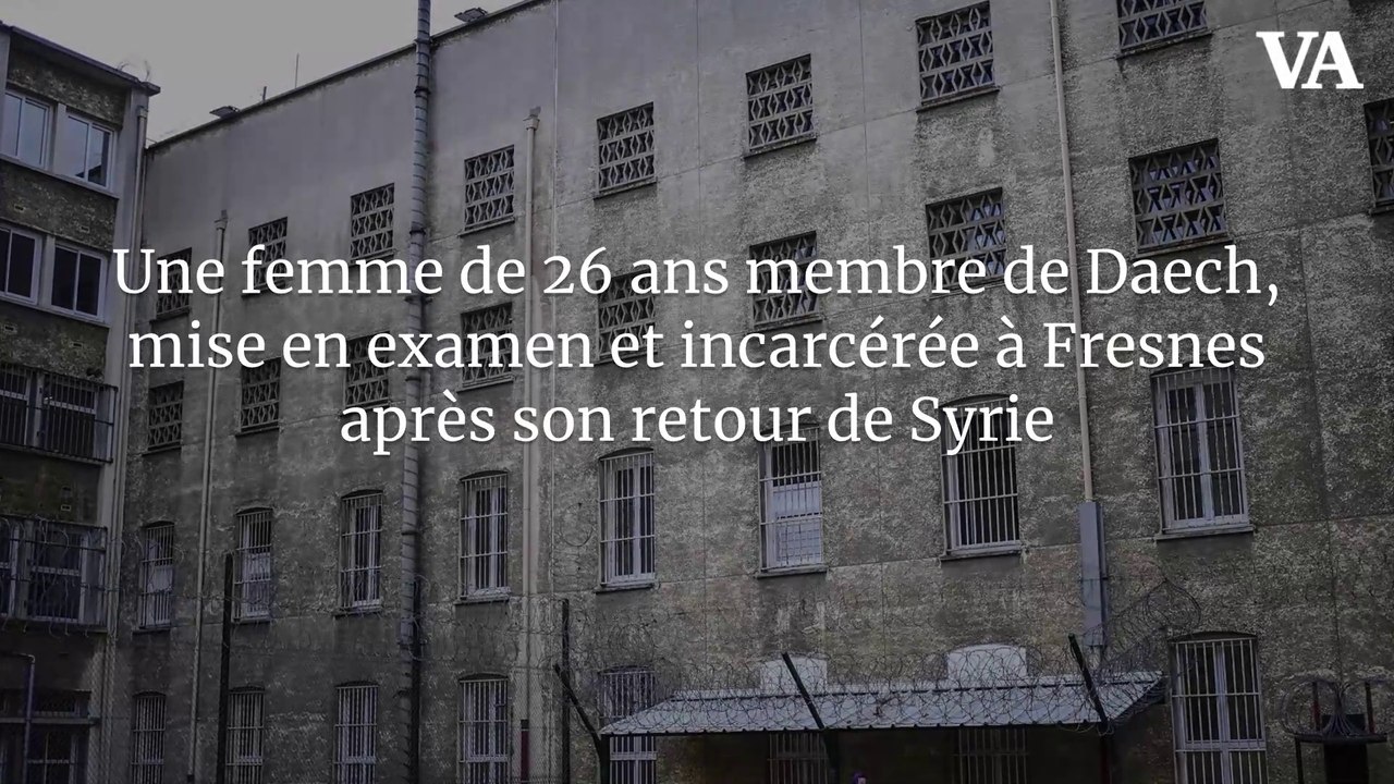 Une femme de 26 ans membre de Daech, mise en examen et incarcérée à Fresnes après son retour de Syrie