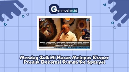 MENDAG Zulkifli Hasan Melepas Ekspor Produk Dekorasi Rumah ke Spanyol