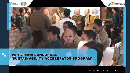 Pertamina Luncurkan Sustainability Accelerator Program