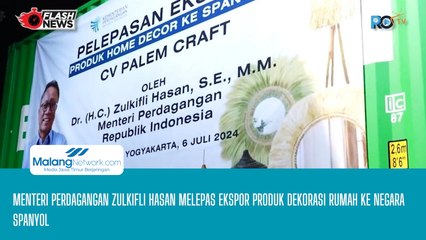 Menteri Perdagangan Zulkifli Hasan Melepas Ekspor Produk Dekorasi Rumah ke Negara Spanyol