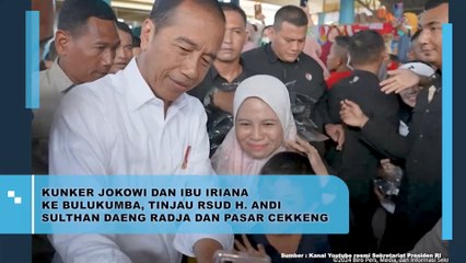 Kunker Jokowi dan Ibu Iriana ke Bulukumba, Tinjau RSUD H. Andi Sulthan Daeng Radja dan Pasar Cekkeng