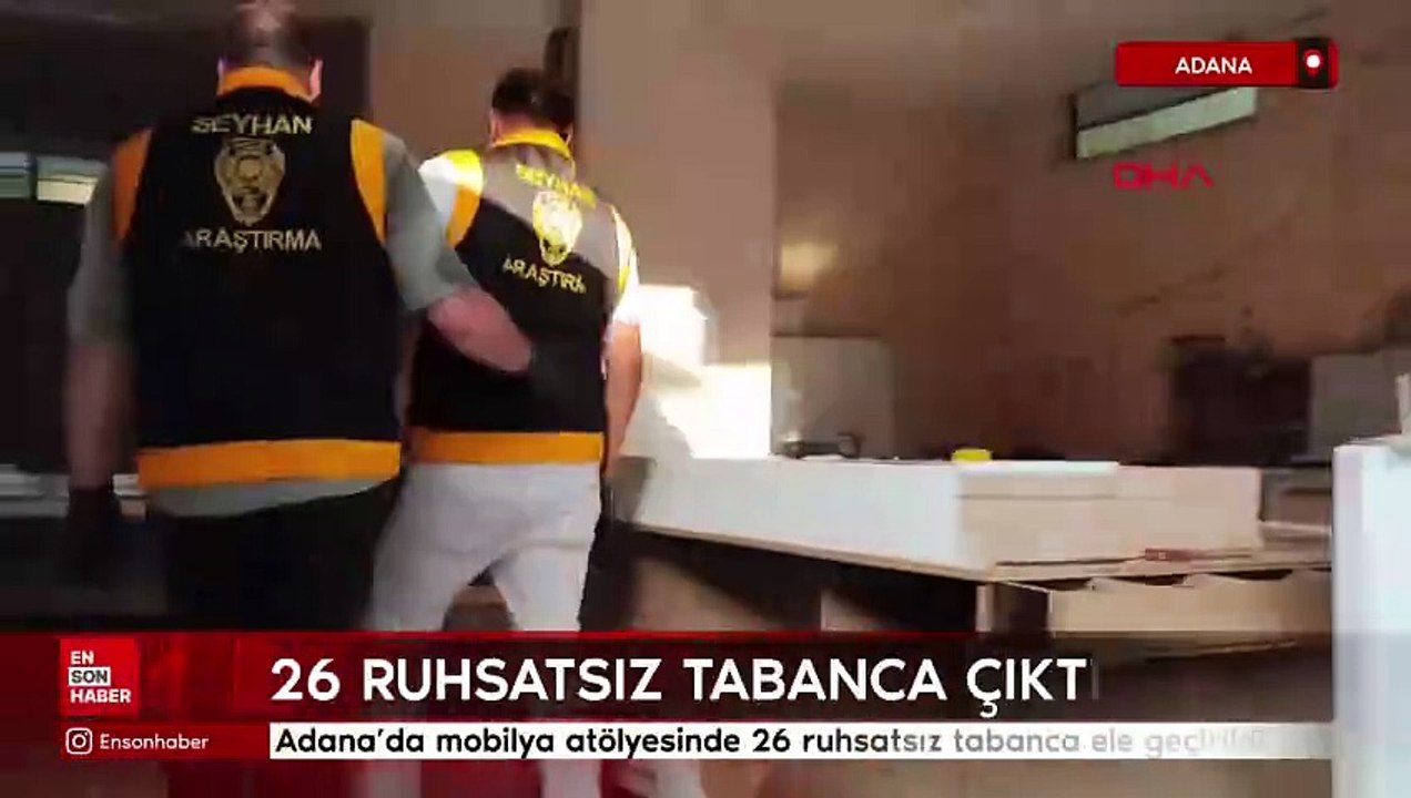Adana'da mobilya atölyesinden 26 ruhsatsız tabanca çıktı