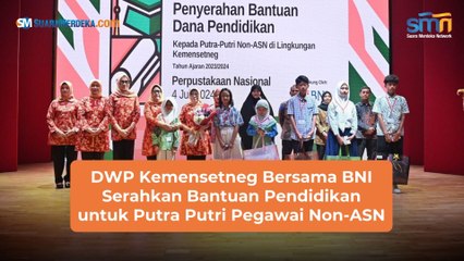 DWP Kemensetneg Bersama BNI Serahkan Bantuan Pendidikan untuk Putra Putri Pegawai Non-ASN