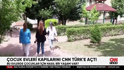 Çocuk evleri kapılarını CNN TÜRK'e açtı! İşte içerideki yaşam...