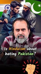 Is Hinduism about Hating Pakistan? || Acharya Prashant