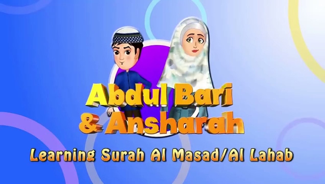 "AbdulBari's Journey of Hope: surah Al Masad Lahab - Quran for kids Juzz Amma para
