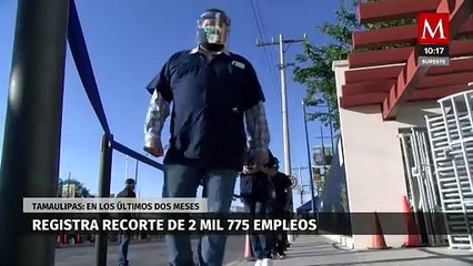 Tamaulipas registra recorte de 2 mil 755 empleos en dos meses: IMSS