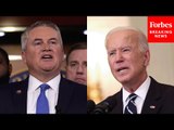 'Doesn't Sound Like A Very Good Deal For The Taxpayers': James Comer Hammers Biden's New PLA Rule