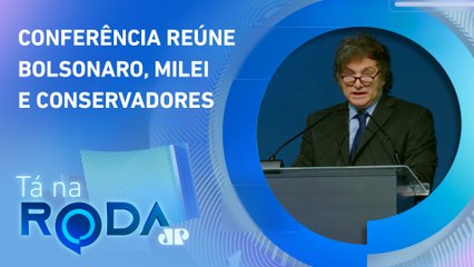 Bancada analisa DISCURSO DE MILEI no CPAC Brasil | TÁ NA RODA