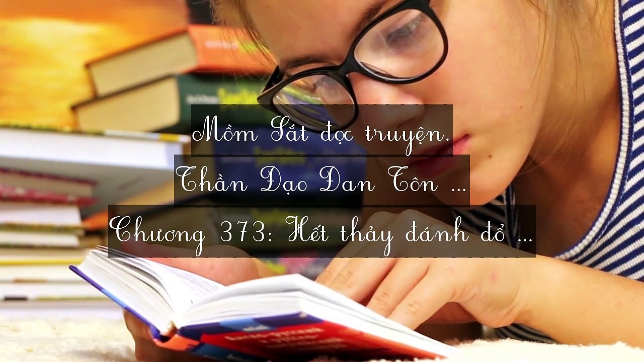 Chương 371-380: Thần Đạo Đan Tôn
