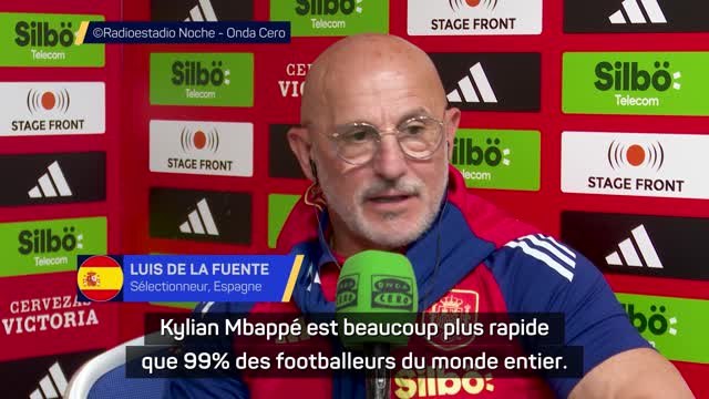 Espagne - De la Fuente : Mbappé est beaucoup plus rapide que 99% des footballeurs du monde entier