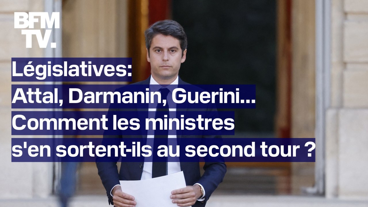 Résultats législatives 2024: Attal, Darmanin, Guerini... Comment les ministres s'en sortent-ils au second tour?