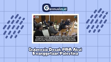 Indonesia Desak PBB Akui Keanggotaan Palestina
