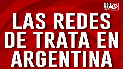 Las redes de trata en Argentina: ¿Quién rodea la desaparición de Loan?