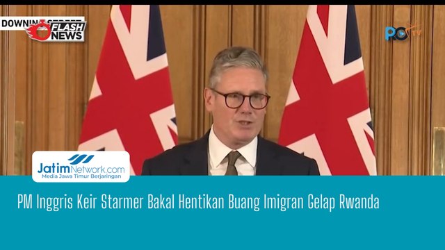 PM Inggris Keir Starmer Bakal Hentikan Buang Imigran Gelap Rwanda