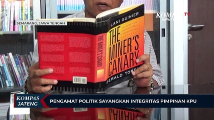 Pengamat Politik Sayangkan Integritas Pimpinan KPU