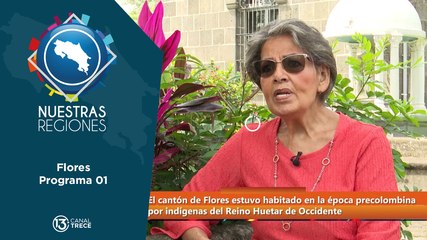 Nuestras Regiones Flores | primera parte
