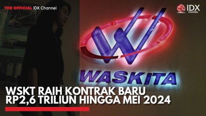 WSKT Raih Kontrak Baru Rp2,6 Triliun Hingga Mei 2024