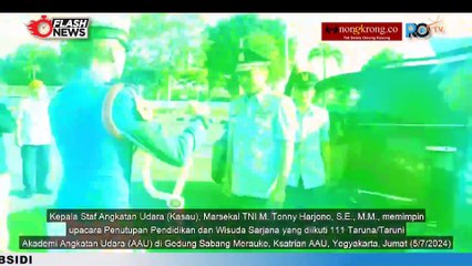 KASAU Marsekal TNI Pimpin Upacara Penutupan dan Wisuda Sarjana Taruna Akademi TNI AU