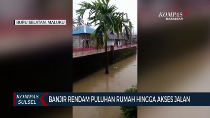 Banjir Rendam Puluhan Rumah Hingga Akses Jalan