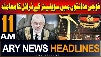 ARY News 11 AM Headlines 8th July 2024 | Civilians trials in Military Courts