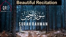 Surah Rahman Beautiful Recitation | Surat Rahman Beautiful Tilawat