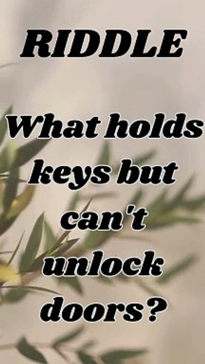 What holds keys but can't unlock doors?