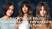 5 cortes de pelo tendencia que favorecen según la altura