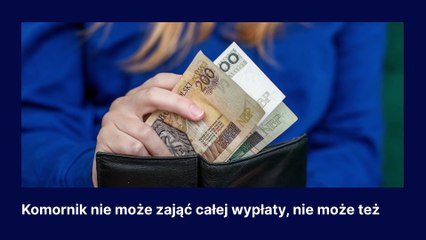 Czy komornik może zabrać całą wypłatę?