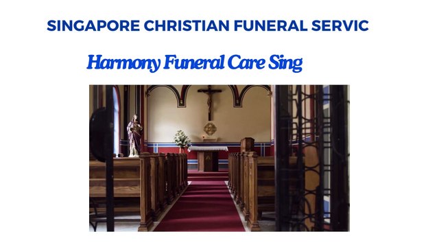 Harmony Funeral Care Singapore : Expert Christian Funeral Services