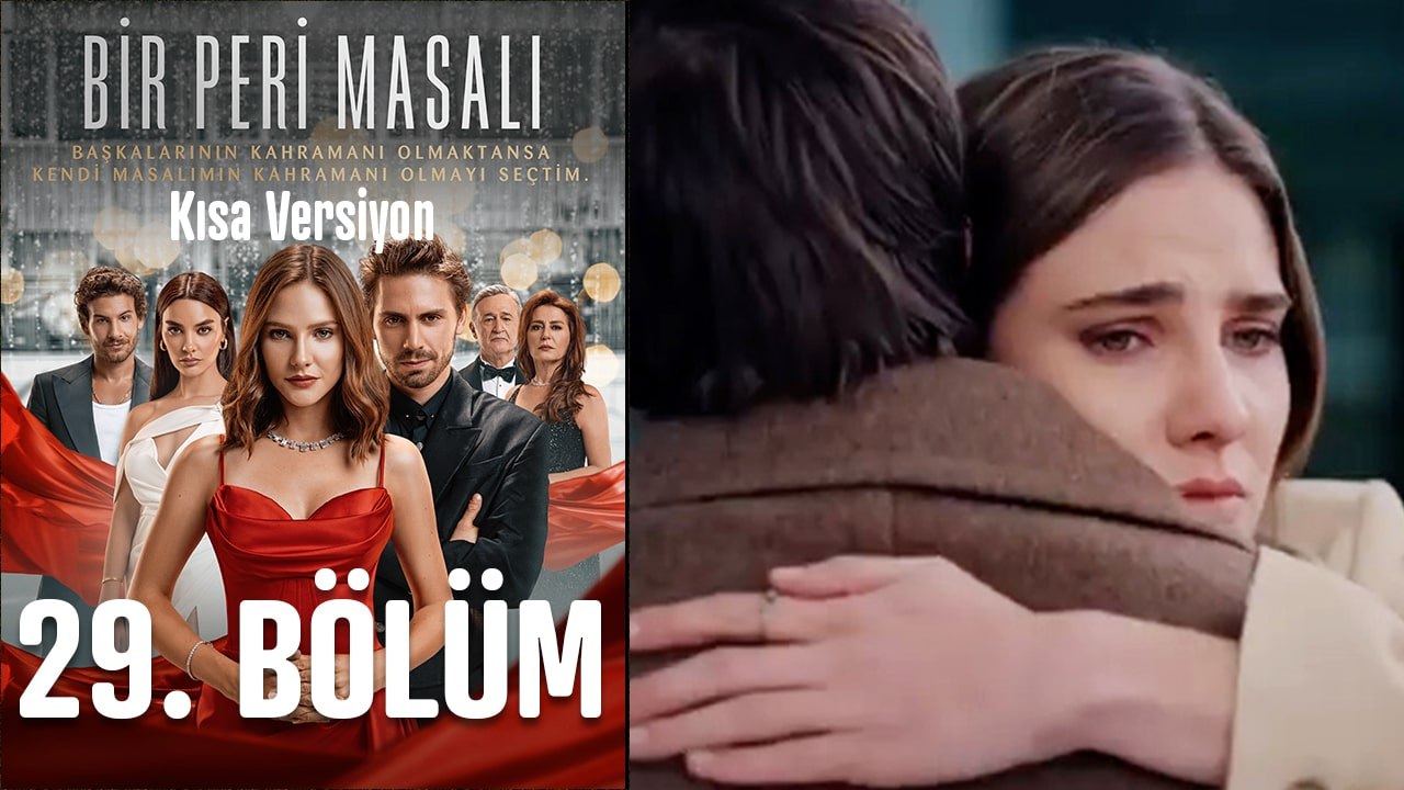 Bir Peri Masalı Kısa Versiyon 29. Bölüm