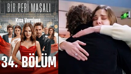 Bir Peri Masalı Kısa Versiyon 34. Bölüm