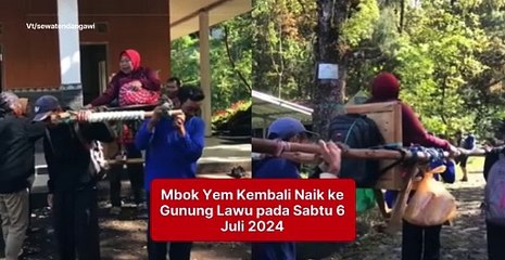 Mbok Yem Kembali Naik ke Gunung Lawu Pada Malam 1 Suro Ini Fakta Tentang Beliau