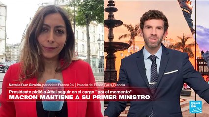 Informe desde París: Macron pide a su primer ministro permanecer de momento en el cargo