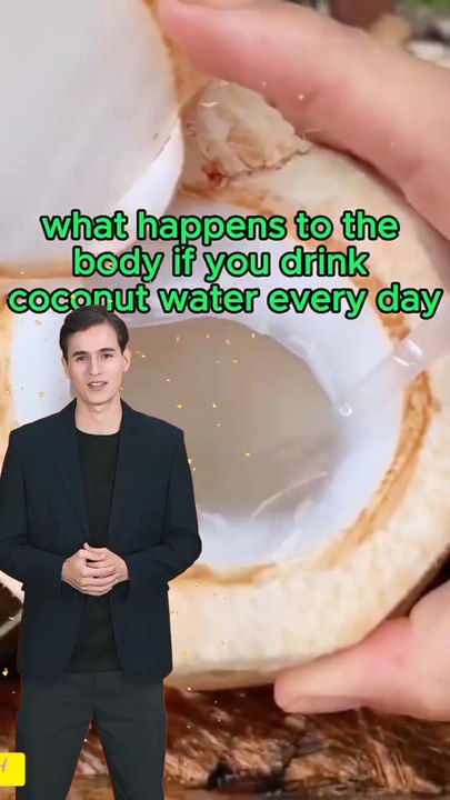What happens to your body if you drink coconut water every day