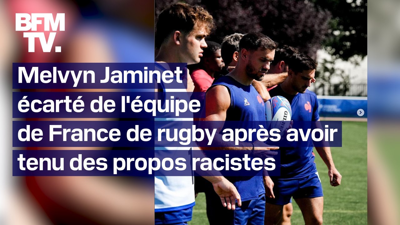 Melvyn Jaminet écarté de l'équipe de France de rugby après avoir tenu des propos racistes