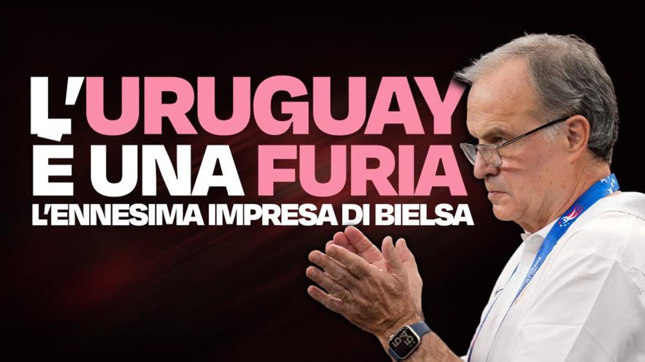 Capolavoro del Loco Bielsa: ecco perché il suo Uruguay può vincere la Coppa America