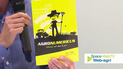 Hervé Pillaud : « Agriculteurs, appropriez-vous les outils numériques ! »