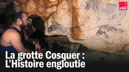 La grotte Cosquer : l'Histoire engloutie