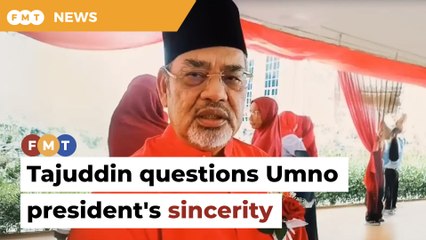Tajuddin questions Umno president’s sincerity in welcoming back ex-members