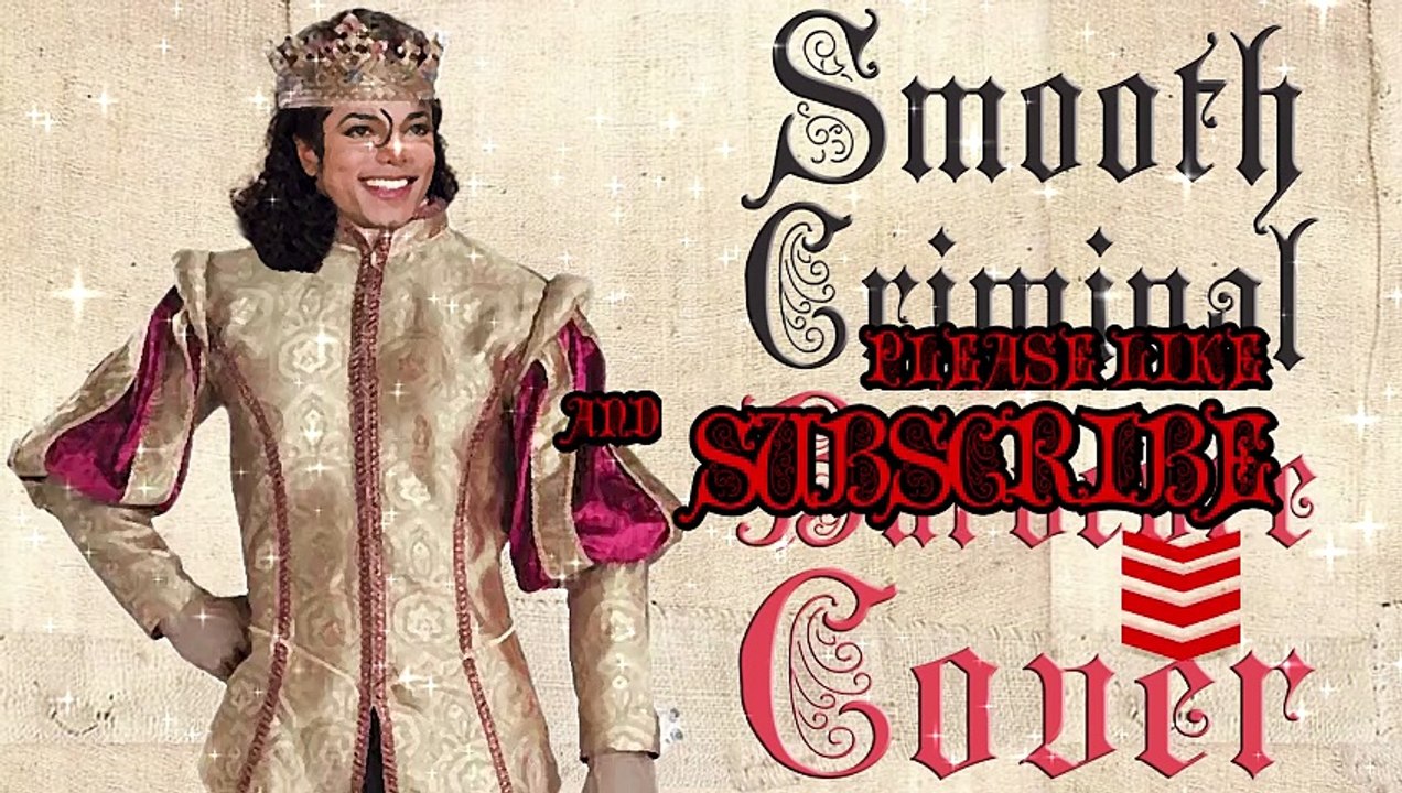 Smooth Criminal (Medieval Parody   Bardcore cover) Originally by Michael Jackson