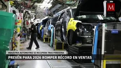 Industria automotriz prevé romper récord en ventas en 2026