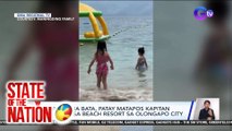 5-anyos na bata, patay matapos kapitan ng dikya sa beach resort sa Olongapo City | SONA