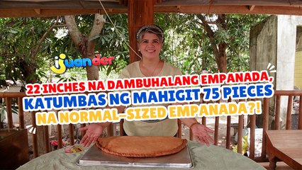 22 inches na dambuhalang empanada, katumbas ng mahigit 75 pieces na normal-sized empanada?! | I Juander