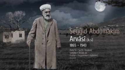 Seyyid Abdülhakîm Efendi Hazretleri - 3. Bölüm