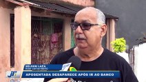 Aposentada desaparece após ir ao banco