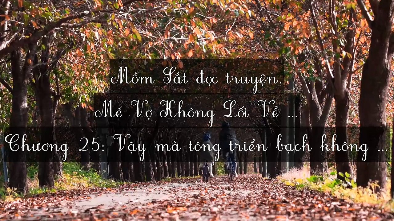 Chương 21-30: Mê Vợ Không Lối Về